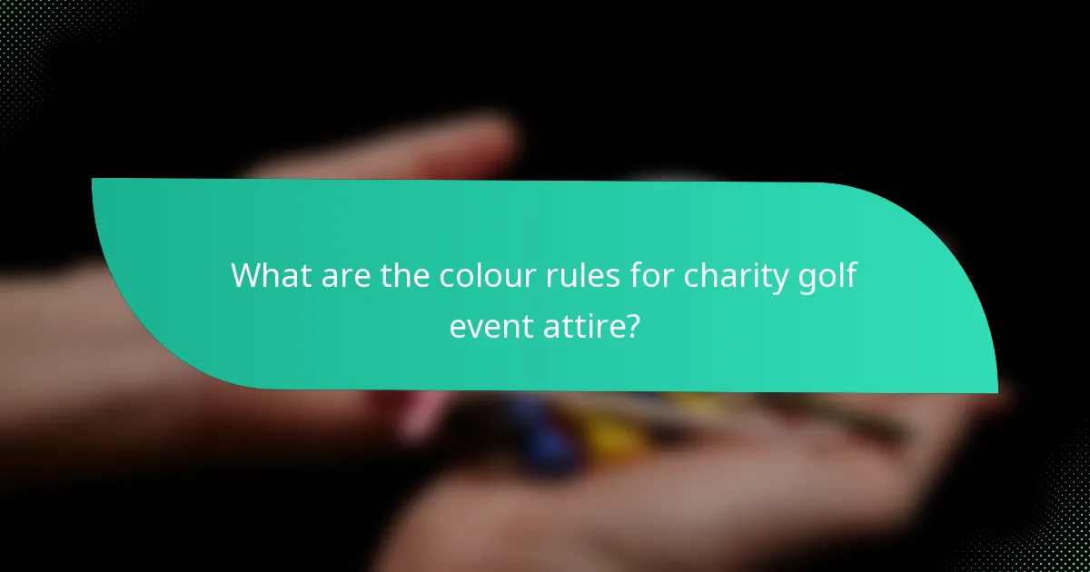 What are the colour rules for charity golf event attire?