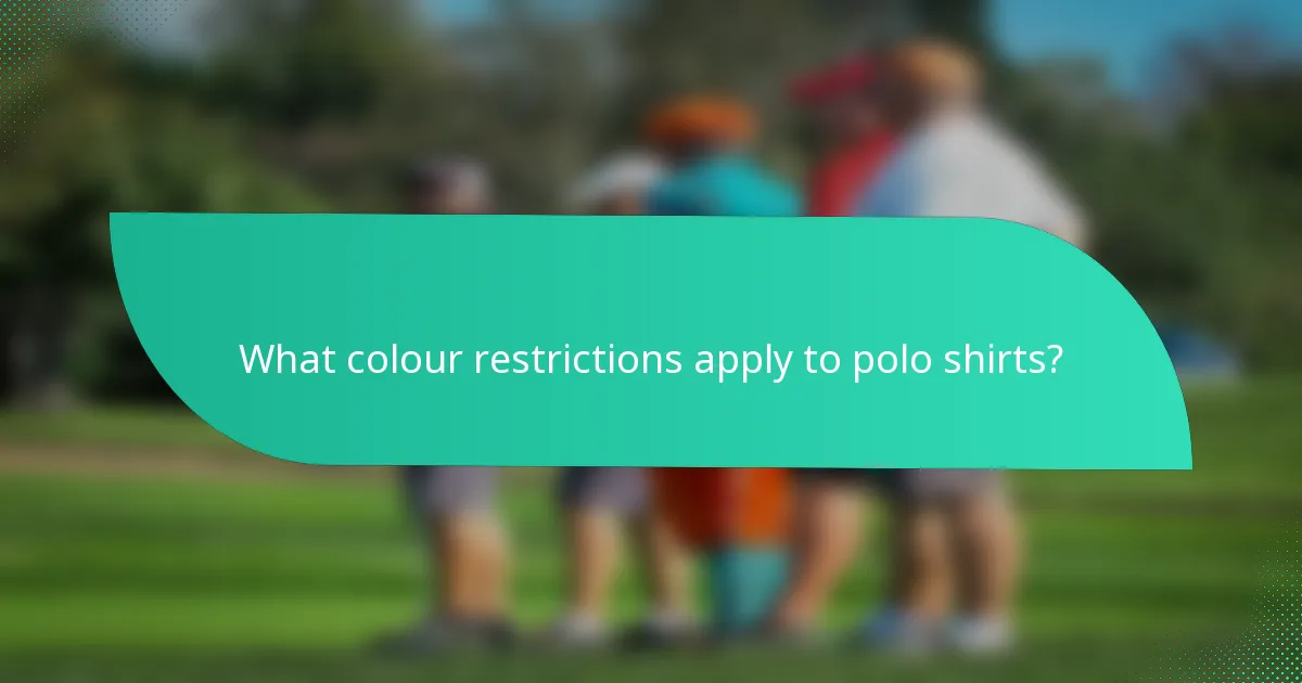 What colour restrictions apply to polo shirts?