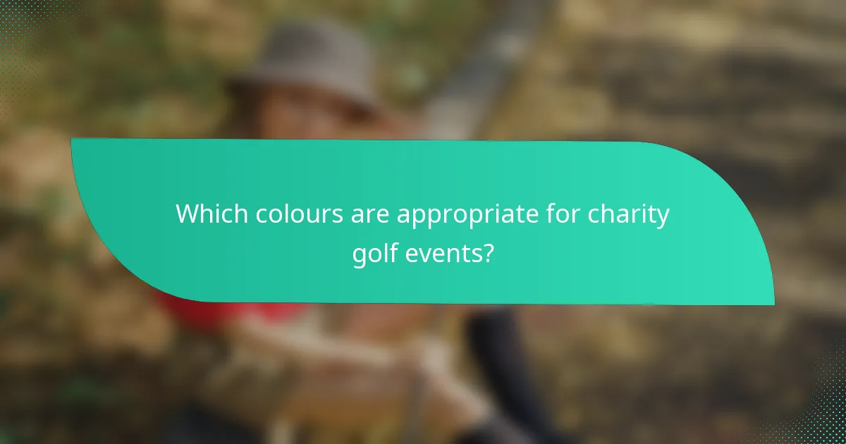 Which colours are appropriate for charity golf events?